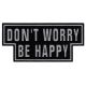 Patch Ecusson Thermocollant Don't worry Be happy 8,50 x 18 cm