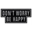 Patch Ecusson Thermocollant Don't worry Be happy 8,50 x 18 cm