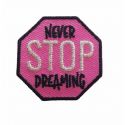 Patch Ecusson Thermocollant Never Stop Dreaming 3,50 x 3,50 cm