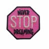 Patch Ecusson Thermocollant Never Stop Dreaming 3,50 x 3,50 cm