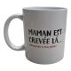 Mug Fête des mères Maman est crevée Cadeau maman Anniversaire Humour