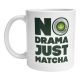 Mug No Drama Just Matcha Idée Cadeau Green Cocooning