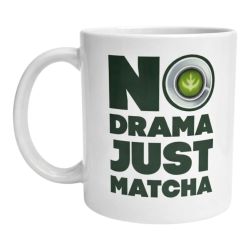 Mug No Drama Just Matcha Idée Cadeau Green Cocooning