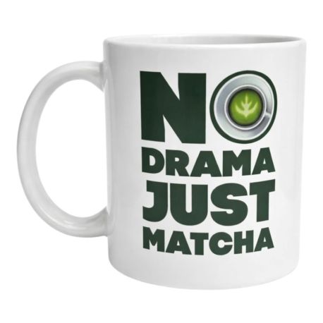 Mug No Drama Just Matcha Idée Cadeau Green Cocooning