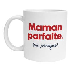 Mug Fête des mères Maman parfaite ou presque Cadeau maman Anniversaire