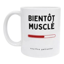 Mug Bientôt Musclé décalé fun idée Cadeau Anniversaire Humour ironie
