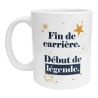 Mug Fin de Carrière Début de Légende idée Cadeau Départ en Retraite