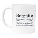 Mug Retraite Synonyme Vacances idée Cadeau Départ en Retraite