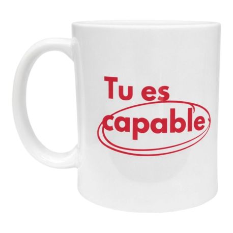 Mug Tu es Capable design tendance Cadeau Mantra motivation