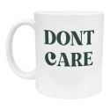 Mug Don't Care design tendance Cadeau Mantra Attitude assumée