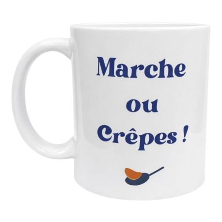 Mug fun “Marche ou crèpes” Chandeleur et chocolat chaud Crèpes party entre amis