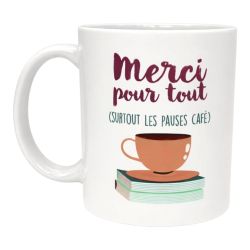 Mug Merci pour tout surtout les pauses café Tasse humour bureau idée cadeau collègue collègue de travail ou ami