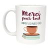 Mug Merci pour tout surtout les pauses café Tasse humour bureau idée cadeau collègue collègue de travail ou ami