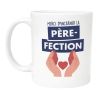 Mug “Père-fection” Tasse humour idéale pour papa, cadeau original fête des pères, anniversaire ou pause café pleine d'amour