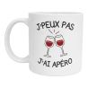 Mug “J'peux pas j'ai apéro” Cadeau Fun et Humoristique pour Amis Famille, Collègues et Tous les Fêtards