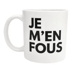 Mug Je m’en fous – Tasse originale humour décalé fun idée cadeau anniversaire Noël amis collègues