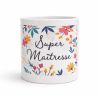 Mug Super Maîtresse Tasse cadeau fin d’année scolaire merci maîtresse original fleurs anniversaire Noël