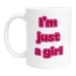Mug I'm juste a girl – Imprimé en France Tasse Girly Café Thé Céramique, Idée Cadeau Originale, Bureau Anniversaire Amie