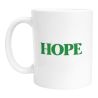 Mug Hope – Imprimé en France Tasse Sens émotion Café Thé Céramique, Idée Cadeau Originale Second degré Bureau Anniversaire Amis