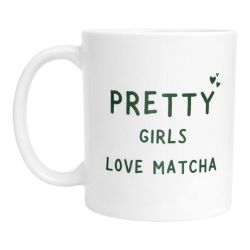 Mug Pretty Girls Love Matcha – Imprimé en France Tasse Café Thé Céramique, Idée Cadeau Originale Bureau Anniversaire Amis